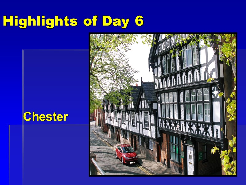 Highlights of Day 6 Chester